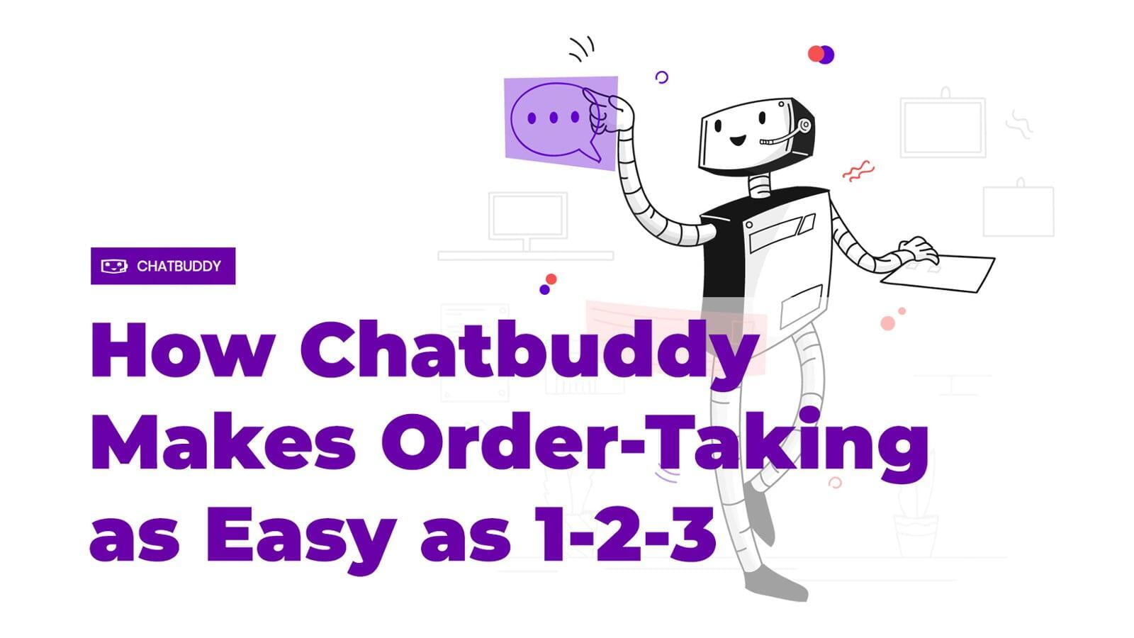 How Chatbuddy Makes Order-Taking as Easy as 1-2-3