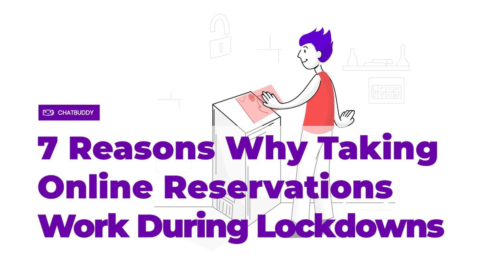 7 Reasons Why Taking Online Reservations Work During Lockdowns