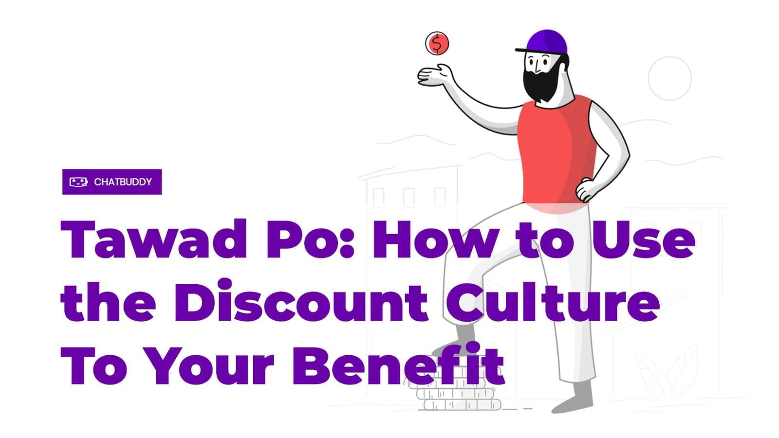 Tawad Po: How to Use the Discount Culture To Your Benefit