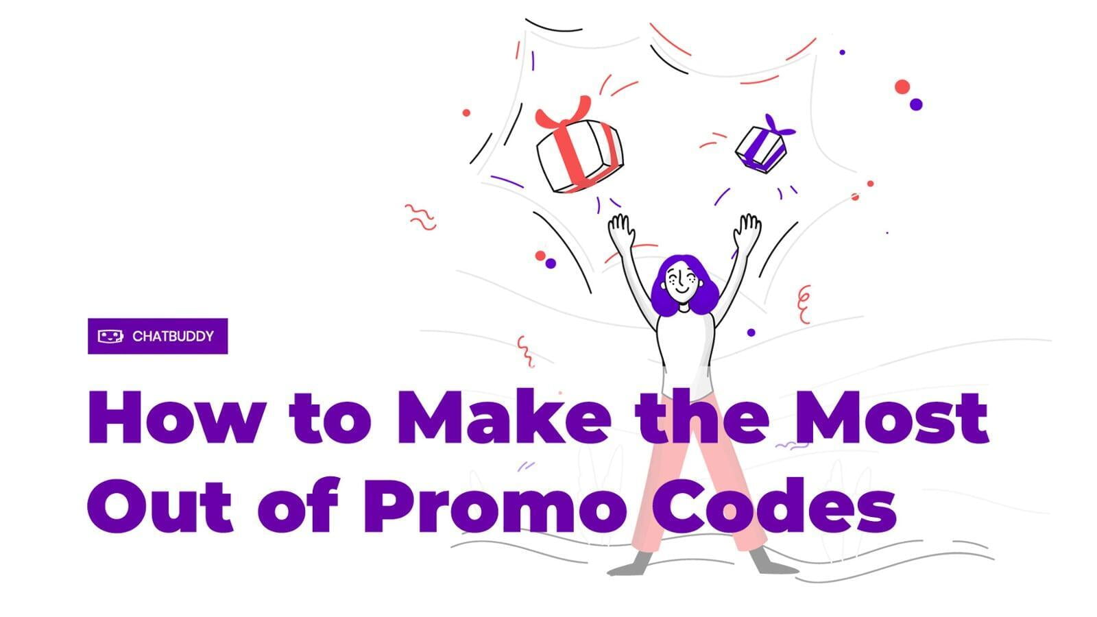 How to Make the Most Out of Promo Codes