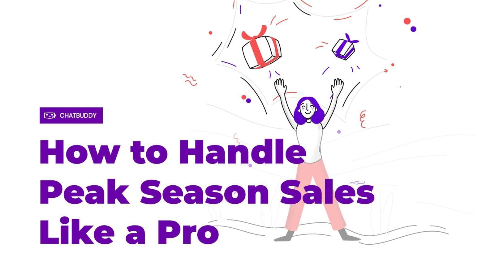 How to Handle Peak Season Sales Like a Pro