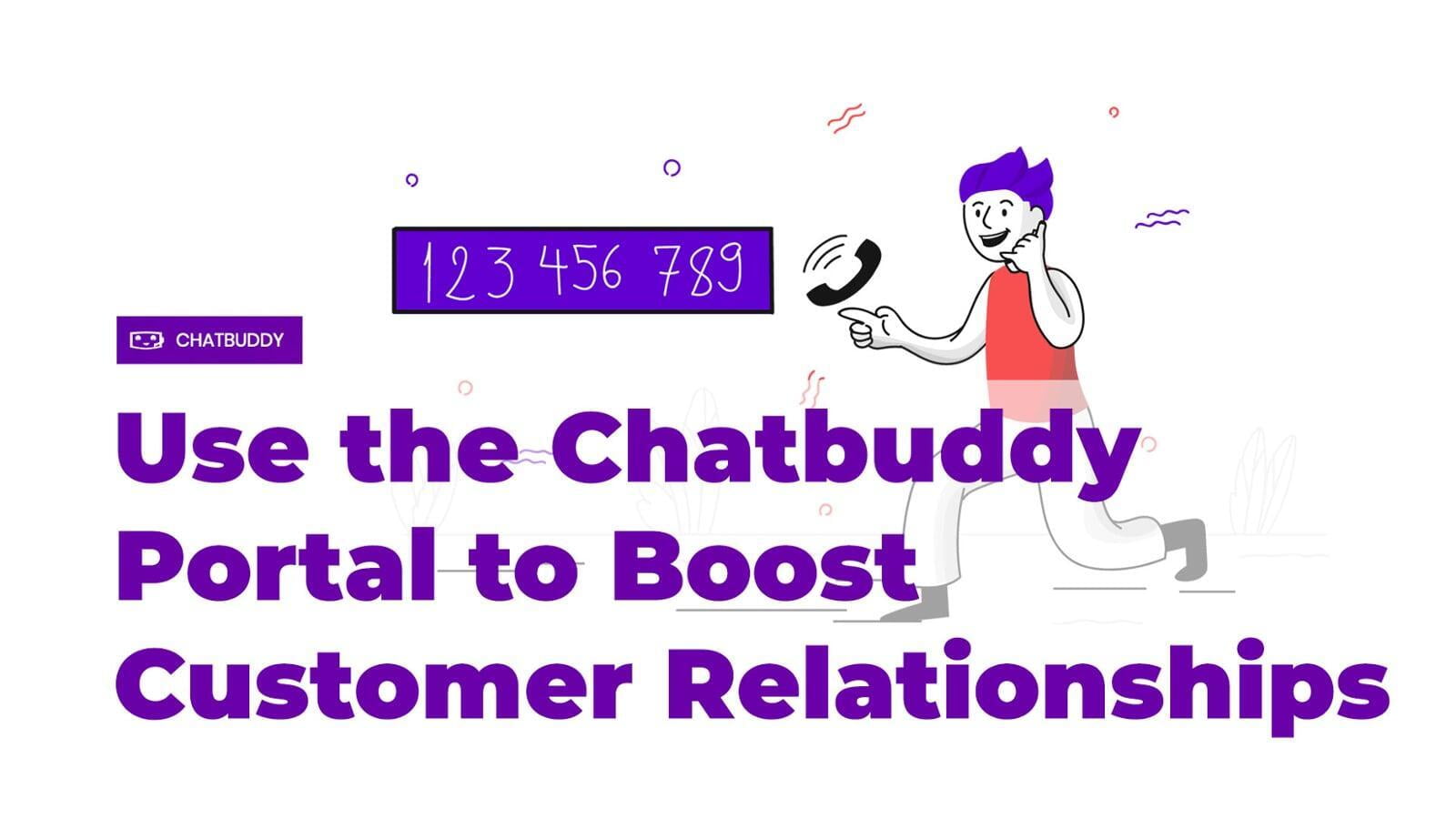 How to Use the Chatbuddy Portal to Boost Customer Relationships
