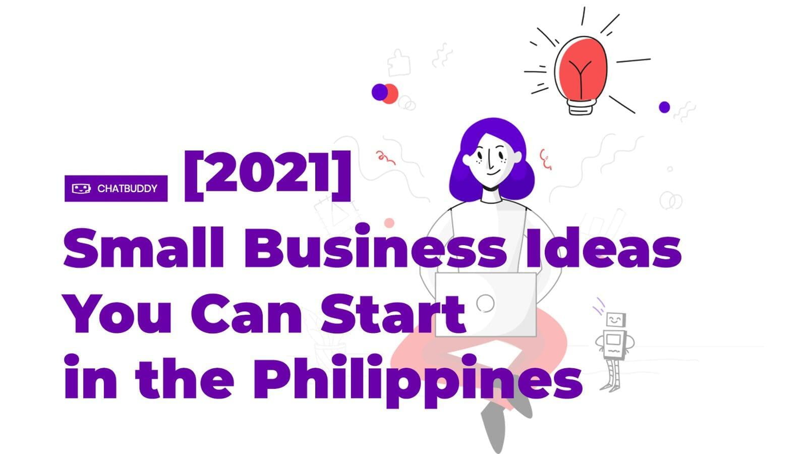 [2021 Ideas] Small Business Ideas You Can Start in the Philippines